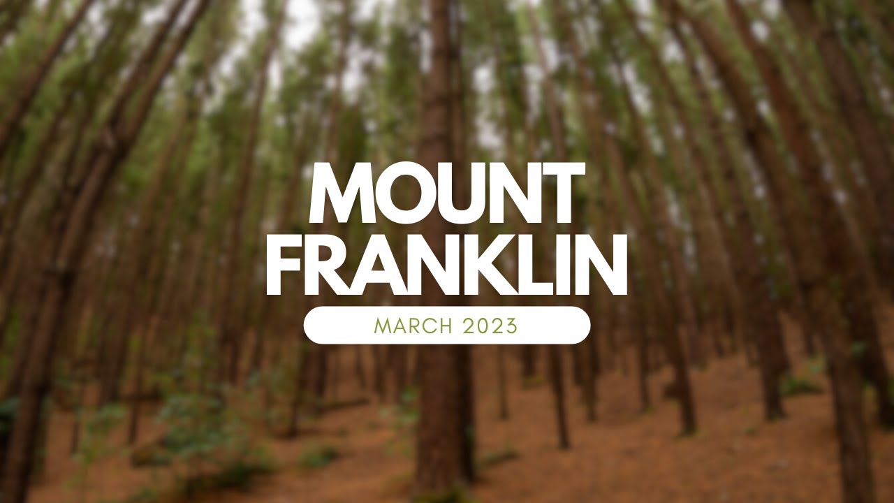 Mount Franklin March 2023