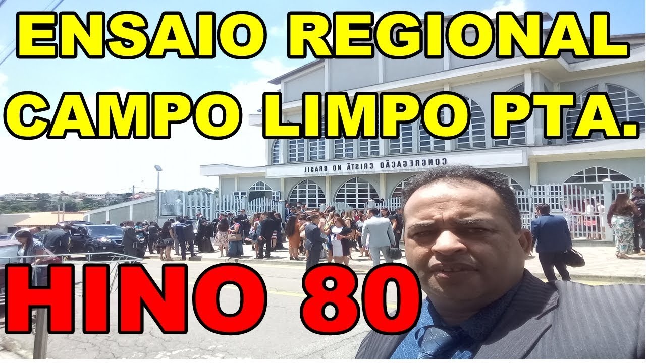 HINO 80 CCB, POR CRISTO, RESGATADO, ENSAIO REGIONAL, 10/03/2019, CAMPO LIMPO PAULISTA