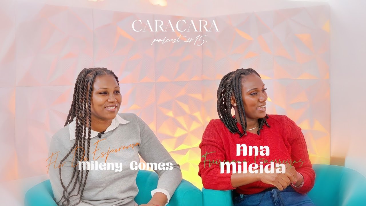 CARACARA - MILENY GOMES (Flor De Esperança) & ANA MILEIDA (Freireanas Guerreiras)  PODCAST [15]