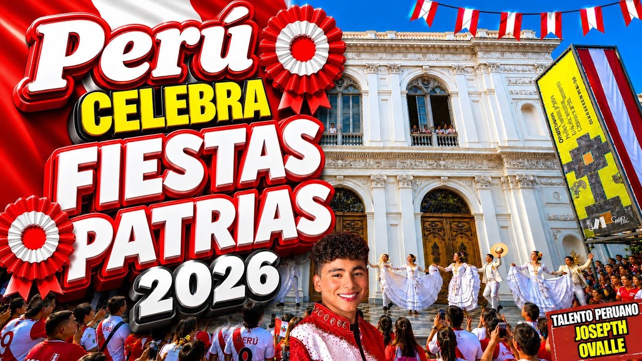 Gran Fiesta Peruana por Fiestas Patrias 2026 Lima Per&uacute; 