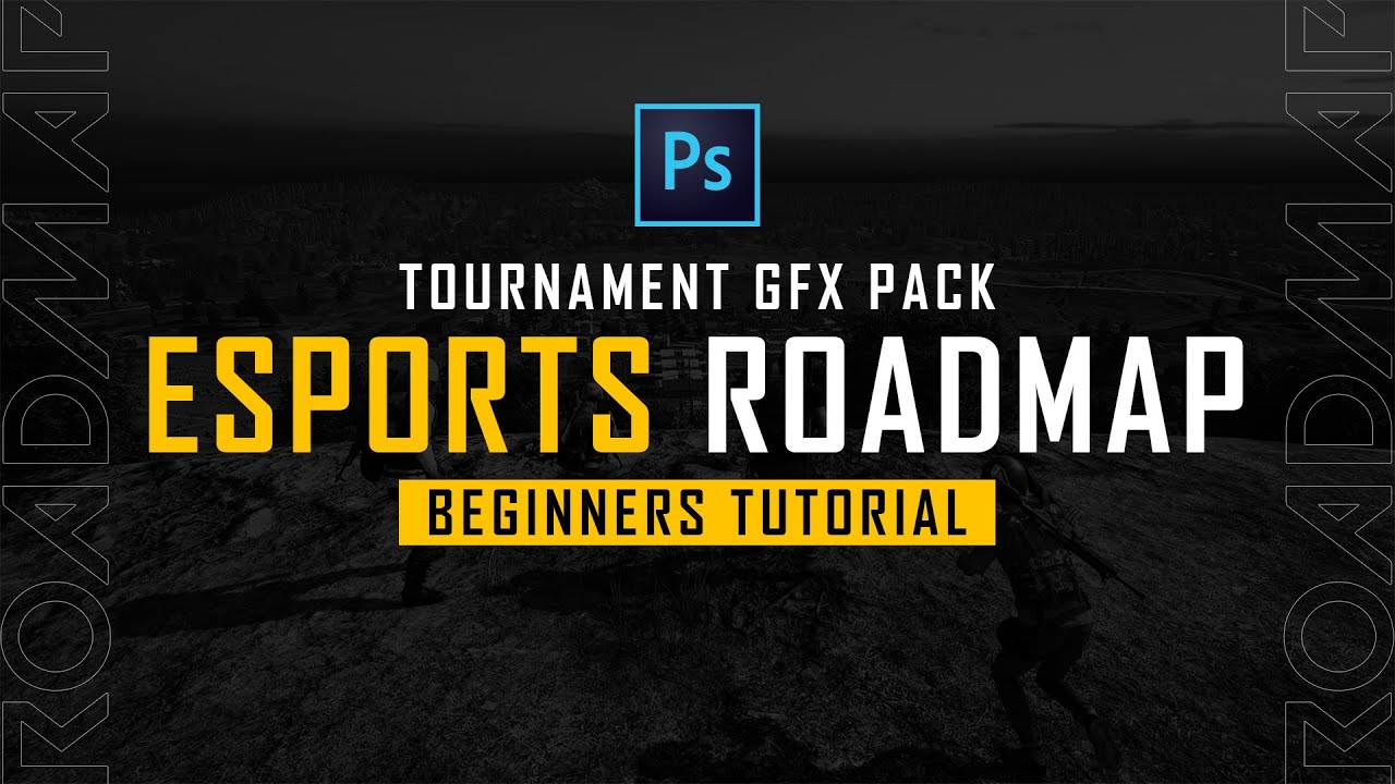 Tournament GFX Pack - Part 3 - Roadmap | Beginners Tutorial | Adobe Photoshop | Free Template