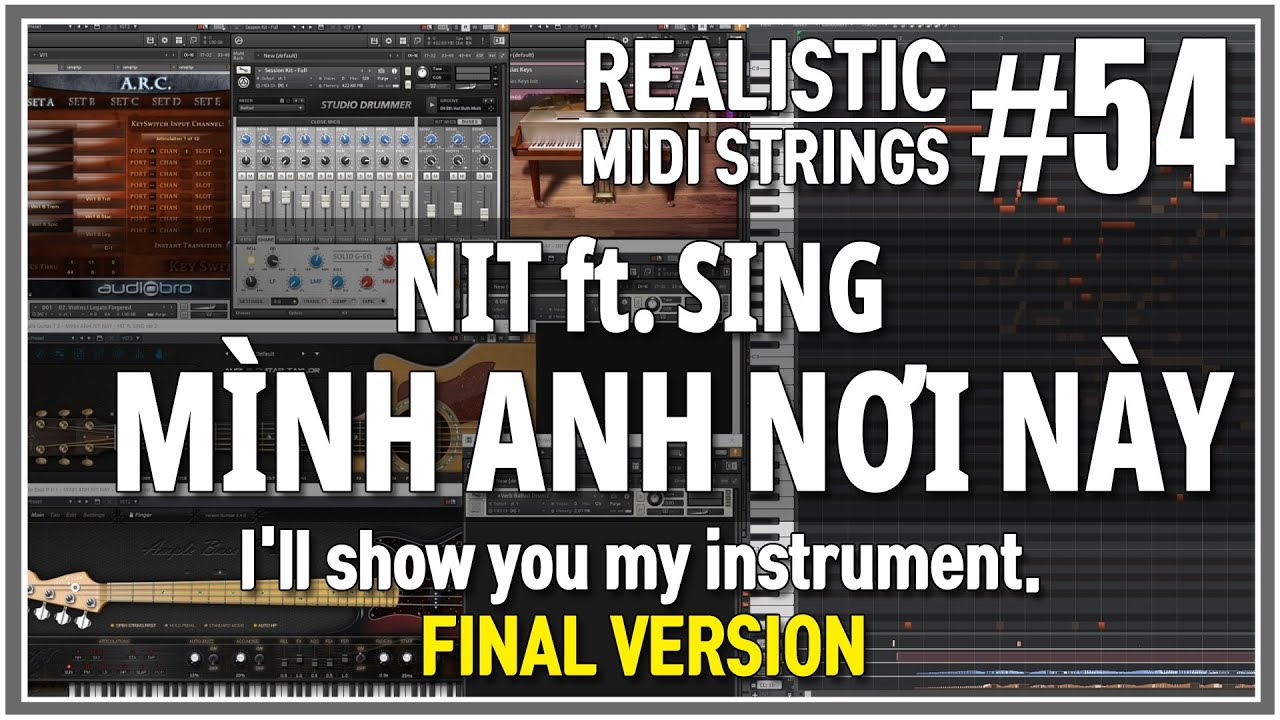 [Realistic MIDI,  K-POP String, my Instruments] MÌNH ANH NƠI NÀY - NIT ft. SING |