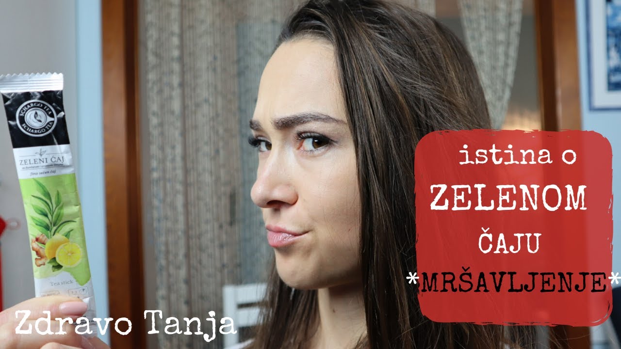 ZELENI ČAJ | Mršavljenje