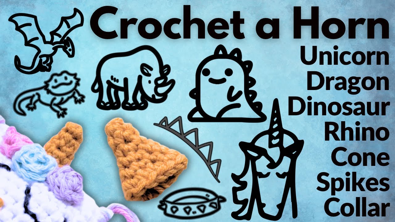 Crochet | Horn-Unicorn-Dragon-Dinosaur-Rhino-Cone | Tutorials | Amigurumi | Easy for Beginners