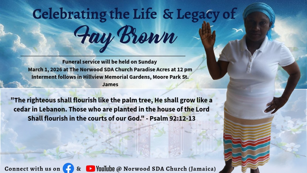 Thanksgiving celebration service for Fay Brown || Sunday, March 1, 2026 || @ Norwood SDA Church
