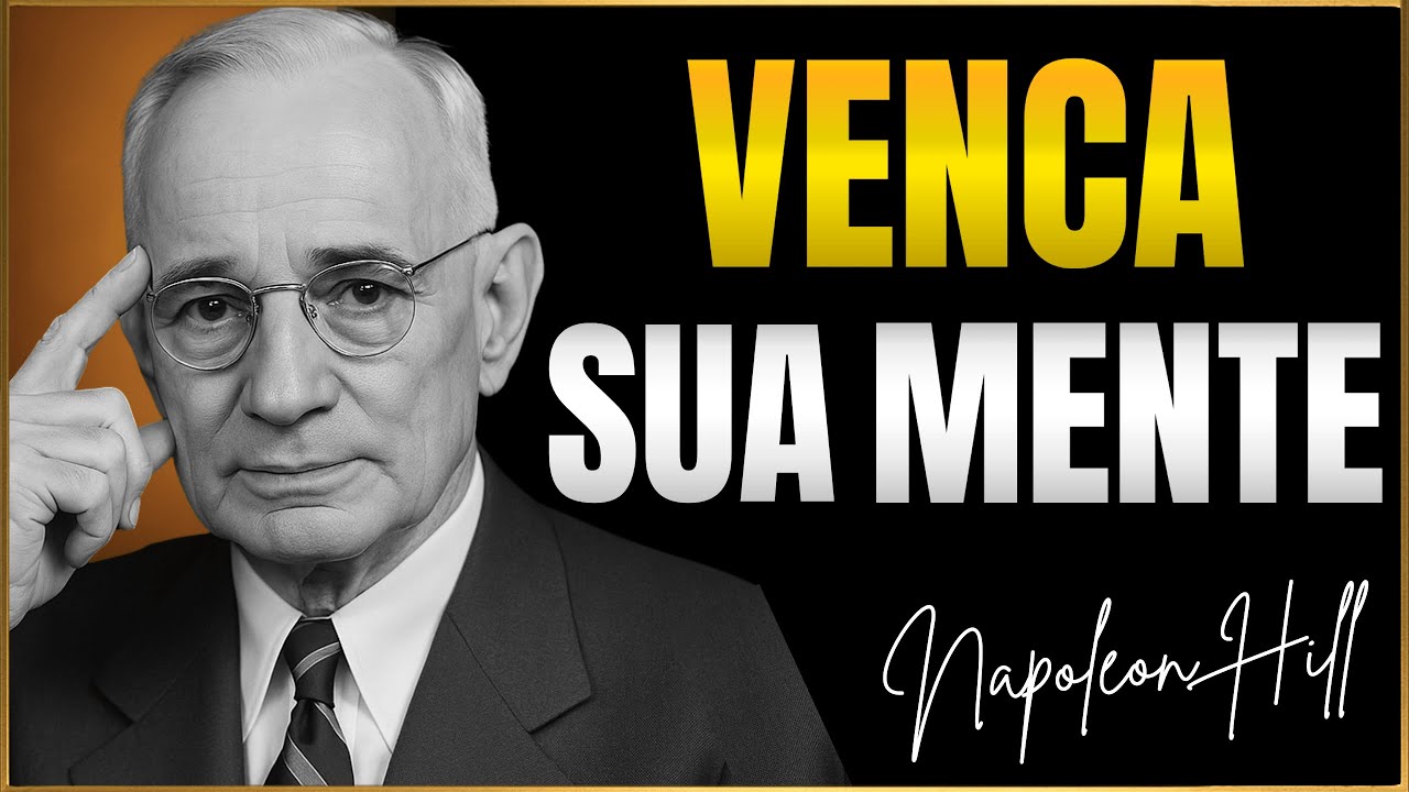 Ao Acordar, Escute ISSO — E VENÇA a Batalha da Sua Mente | Napoleon Hill