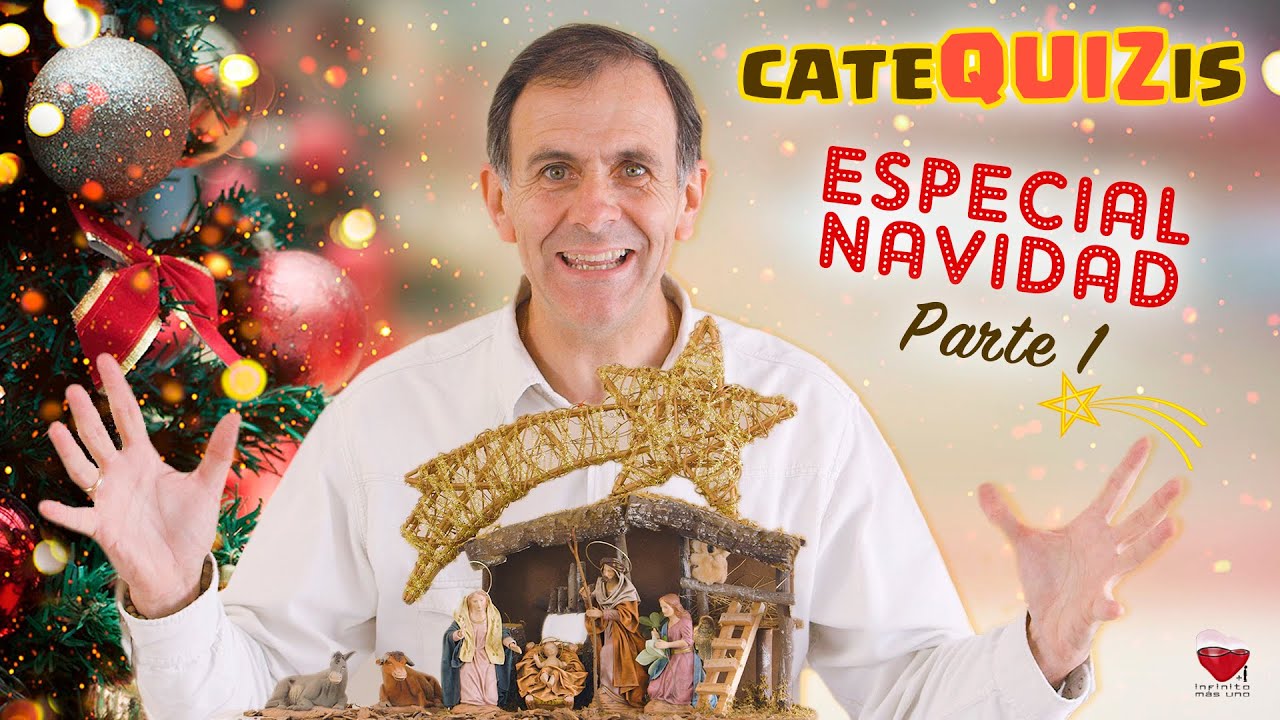 CATEQUIZIS | ESPECIAL NAVIDAD PARTE 1 | Juan Manuel Cotelo