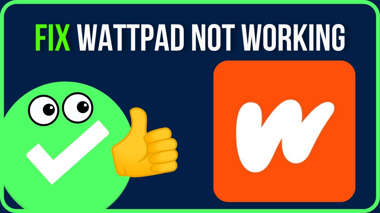Fix Wattpad App Not Working (Easy Tutorial) | How to Solve Wattpad Not Working Problem