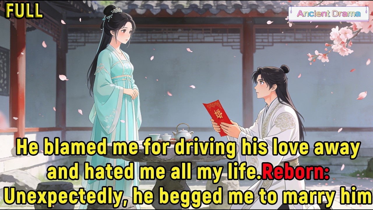 He blamed me for driving his love away,and hated me all my life.Reborn: Unexpectedly, he begged...