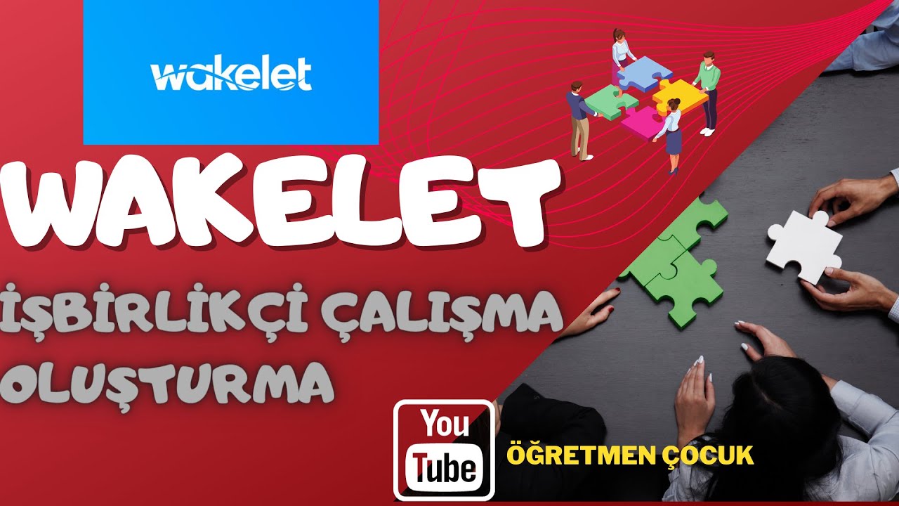 Wakelet Kullanımı | İşbirlikçi Takım Çalışmaları Oluşturma