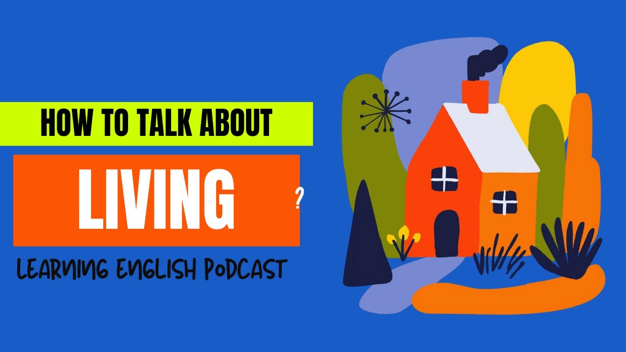 Learning English through Questions: Do you live alone? How to talk about your living in English