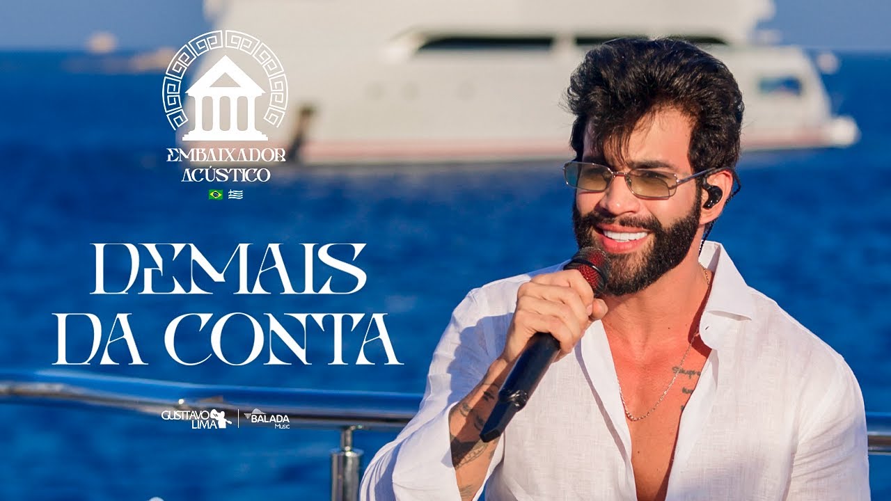 Gusttavo Lima - Demais da Conta (Embaixador Ac&uacute;stico in Greece)