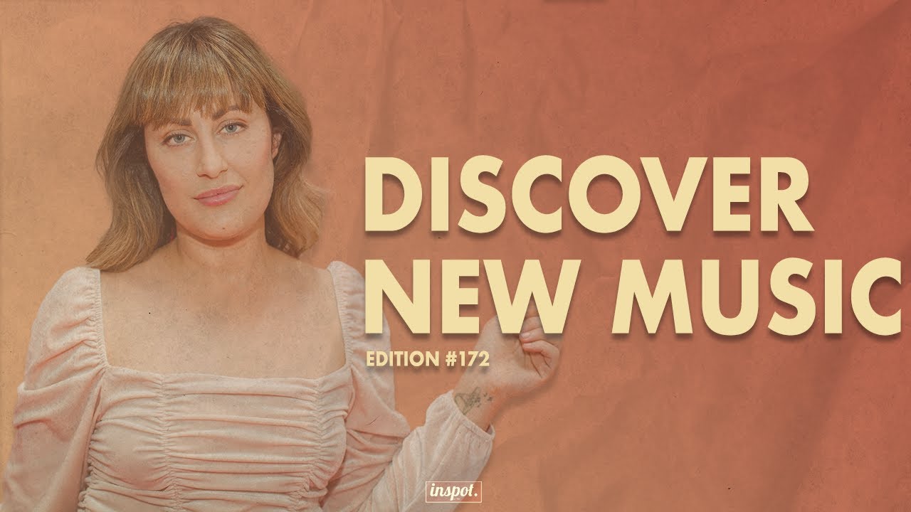 Discover New Music Edition 172