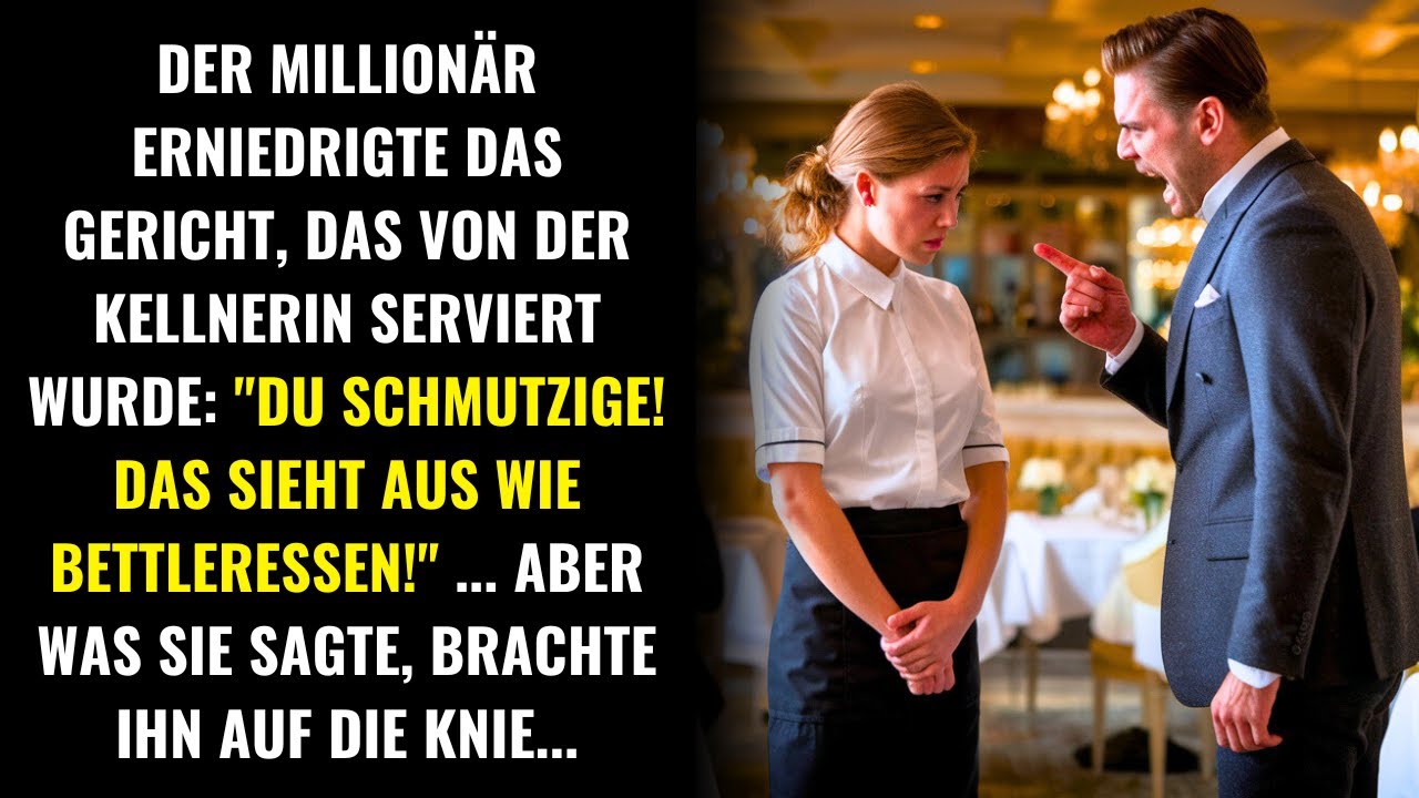 DER MILLIONÄR DEMÜTIGTE DIE KELLNERIN, ABER IHRE ANTWORT BRACHTE IHN AUF DIE KNIE...