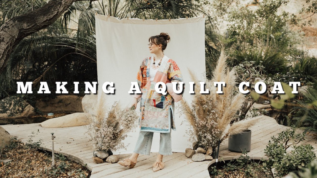 QUILT COAT TUTORIAL | A BIG project in a tiny house!