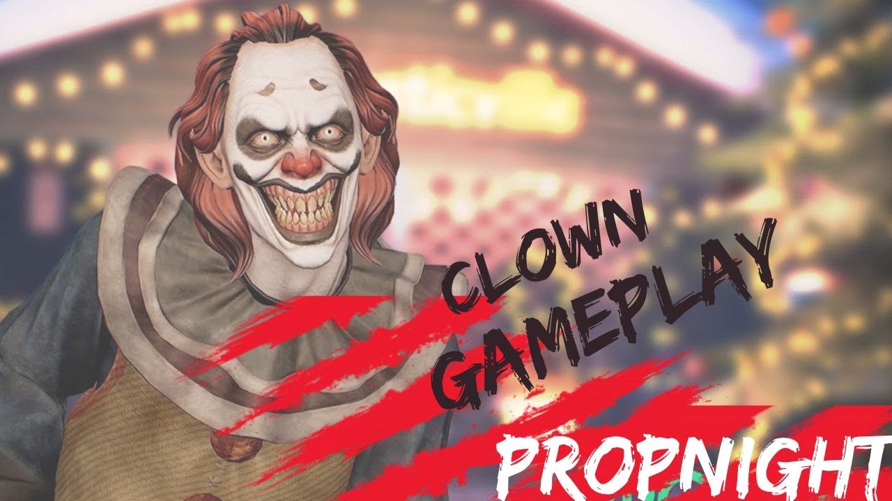Propnight   CLOWN Gameplay