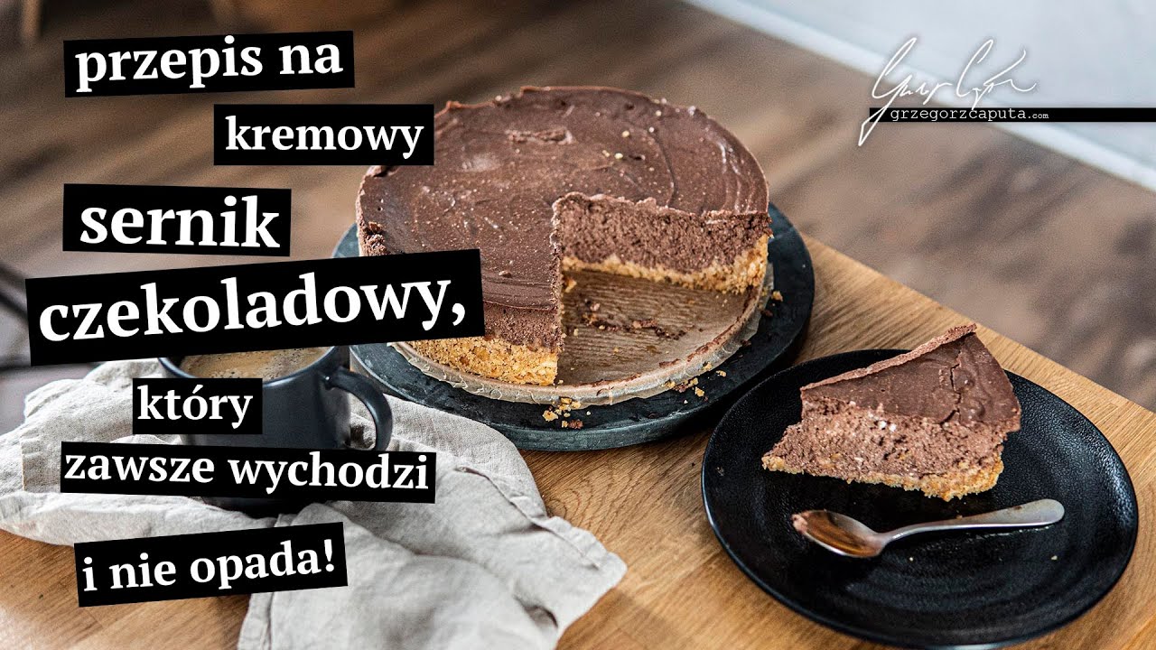 PRZEPIS NA KREMOWY SERNIK CZEKOLADOWY, KTÓRY ZAWSZE WYCHODZI I NIE OPADA!