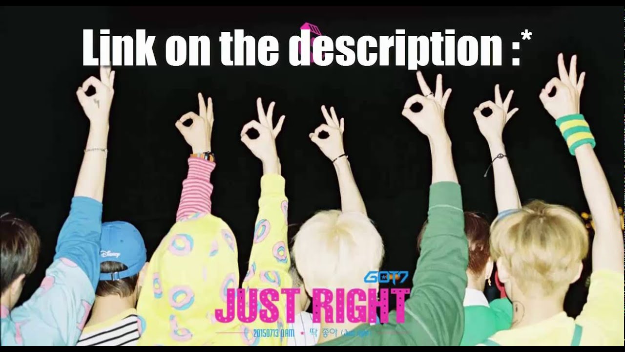(Link on the description!) GOT7 - JUST RIGHT MV names/members