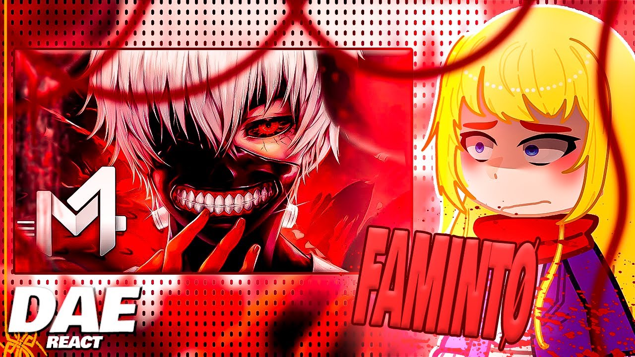Dosanko Gal Reagindo ao rap do Kaneki (Tokyo Ghoul) - FAMINTØ | M4rkim | AS | PT2