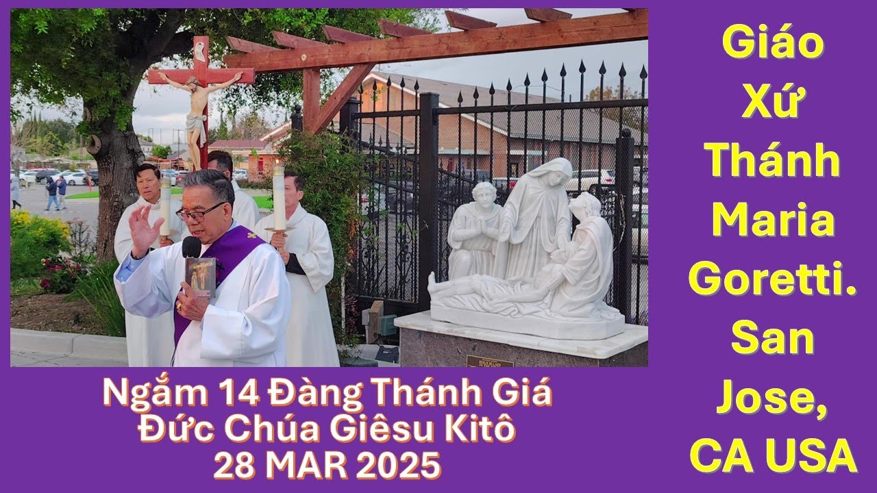 Ngắm 14 Đàng Thánh Giá Đức Chúa Giêsu Kitô, Fri, 28 MAR 2025