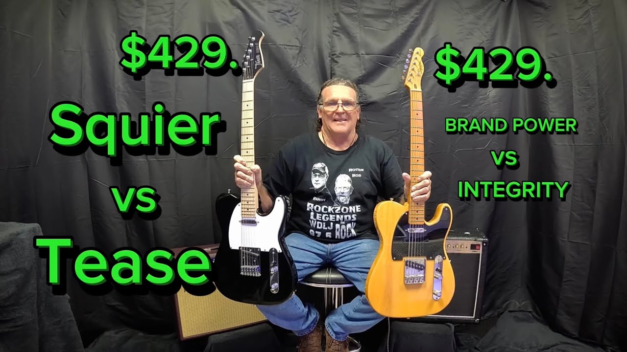 Squier vs Tease comparison. Don&rsquo;t be blinded by Brand Power