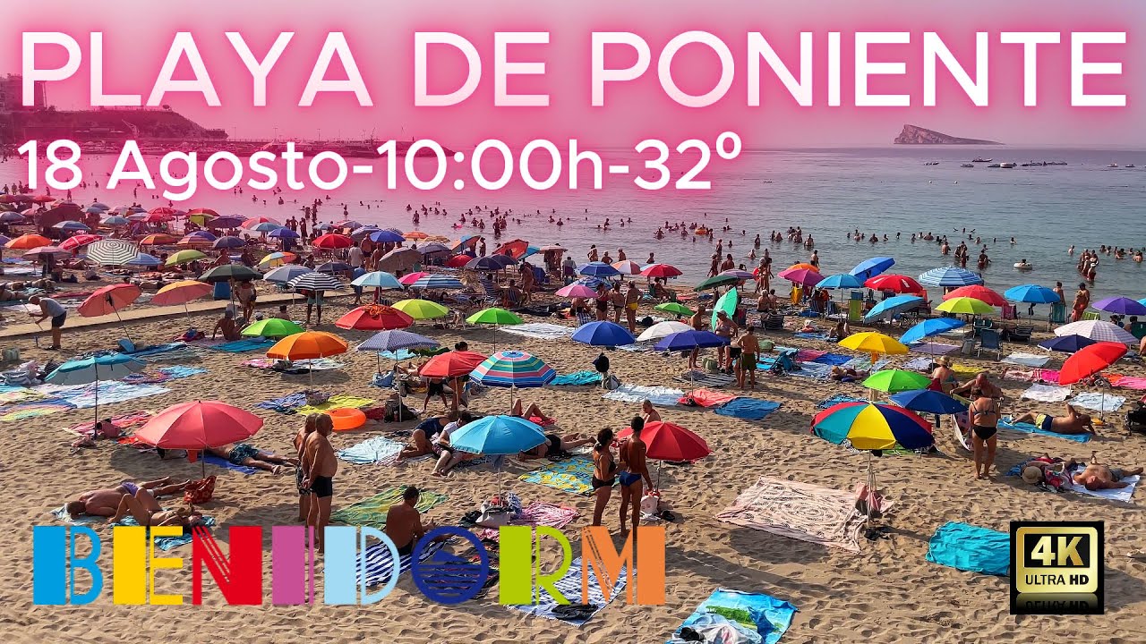 Benidorm - Playa de Poniente - 18 Agosto 2025 - Costa Blanca - España - 4K.