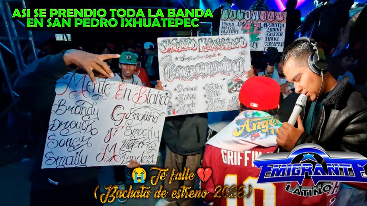 💔TE FALLE BACHATA DE ESTRENO😭SONIDO EMIGRANTE LATINO _ (EN SAN PEDRO IXHUATEPEC 2026)