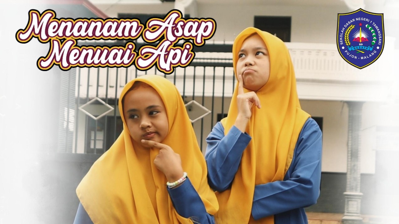 Short Movie | MENANAM ASAP, MENUAI API | SD Negeri 1 Tawangsari Pujon