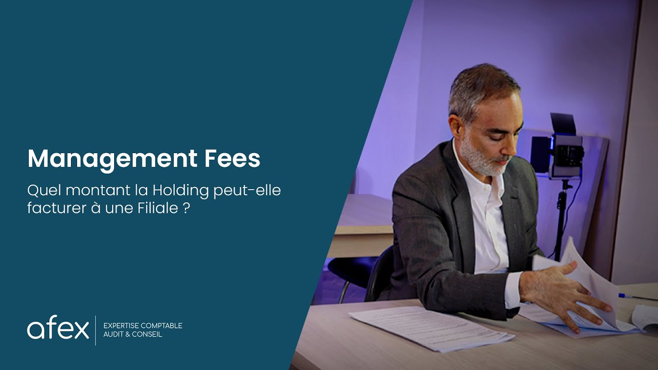 Management fees : Quel montant la Holding peut-elle facturer &agrave; une Filiale ?