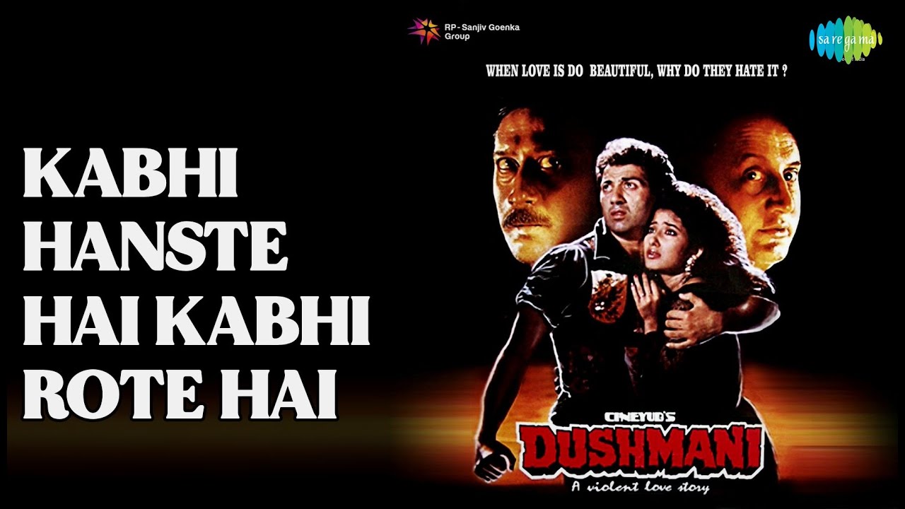 Kabhi Hanste Hai Kabhi Rote Hai  |  Dushmani  |  Kavita Krishnamurthy