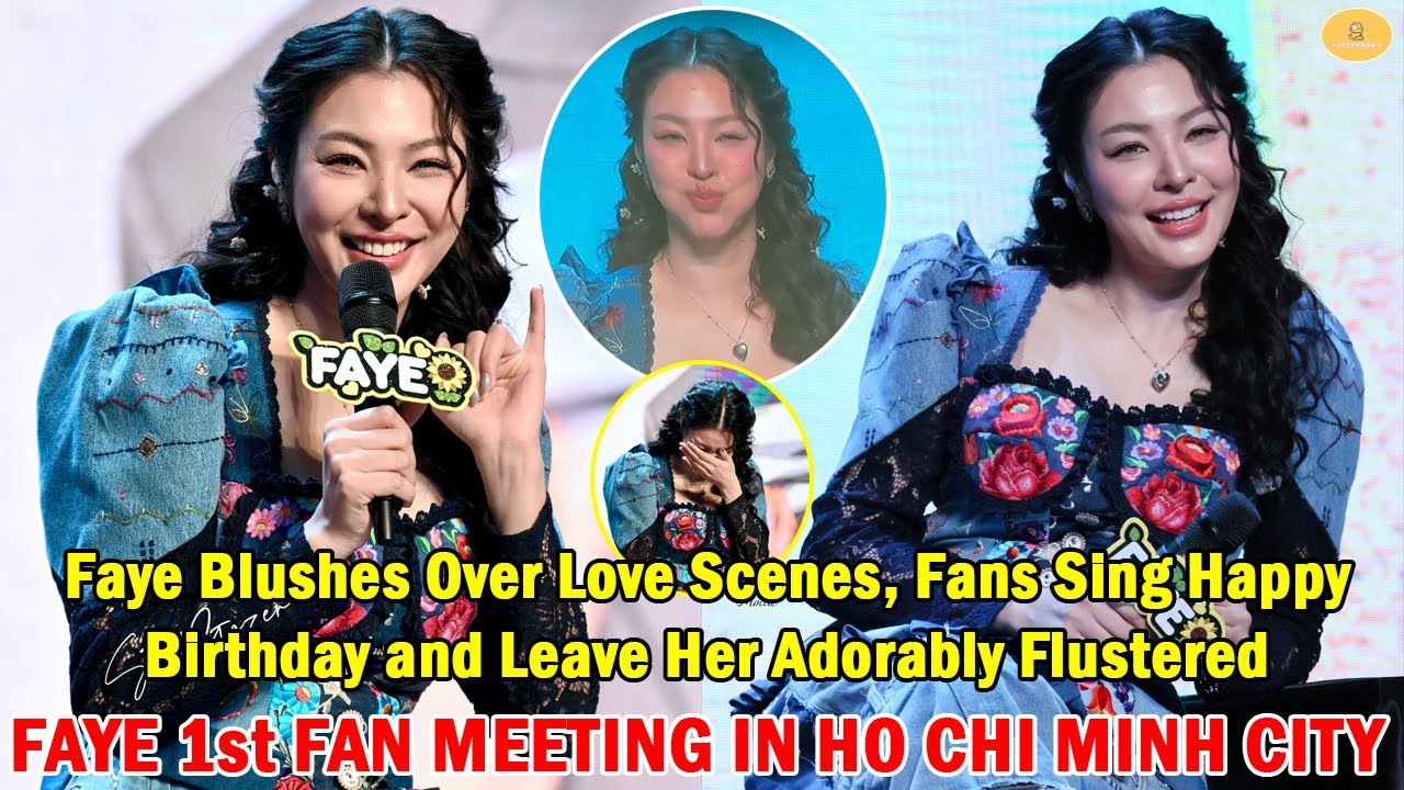 Faye Blushes Over Love Scenes, Fans Sing Happy Birthday and Leave Her Adorably Flustered