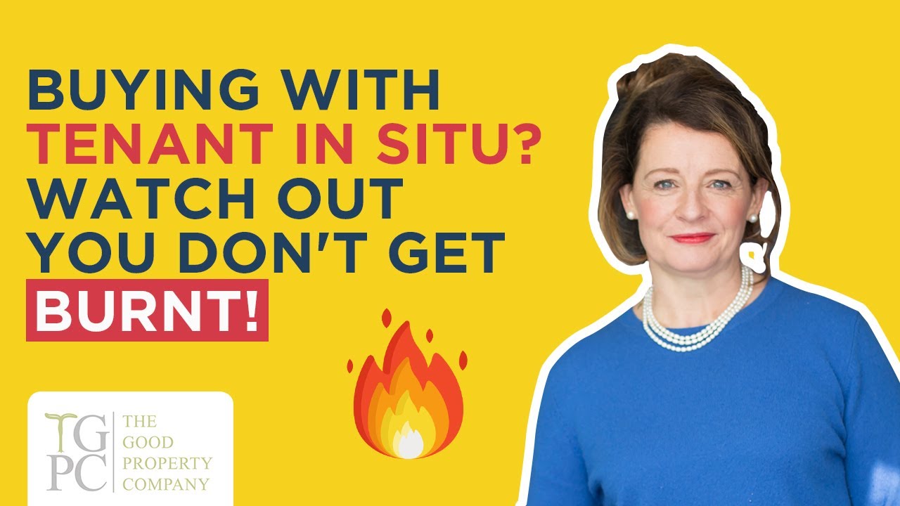 Buying with tenant in situ? Watch out you don't get burnt!