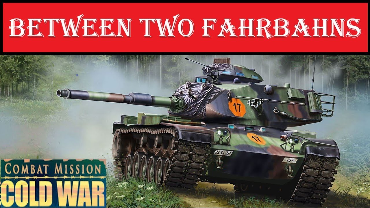 Combat Mission Cold War: Between Two Fahrbahns