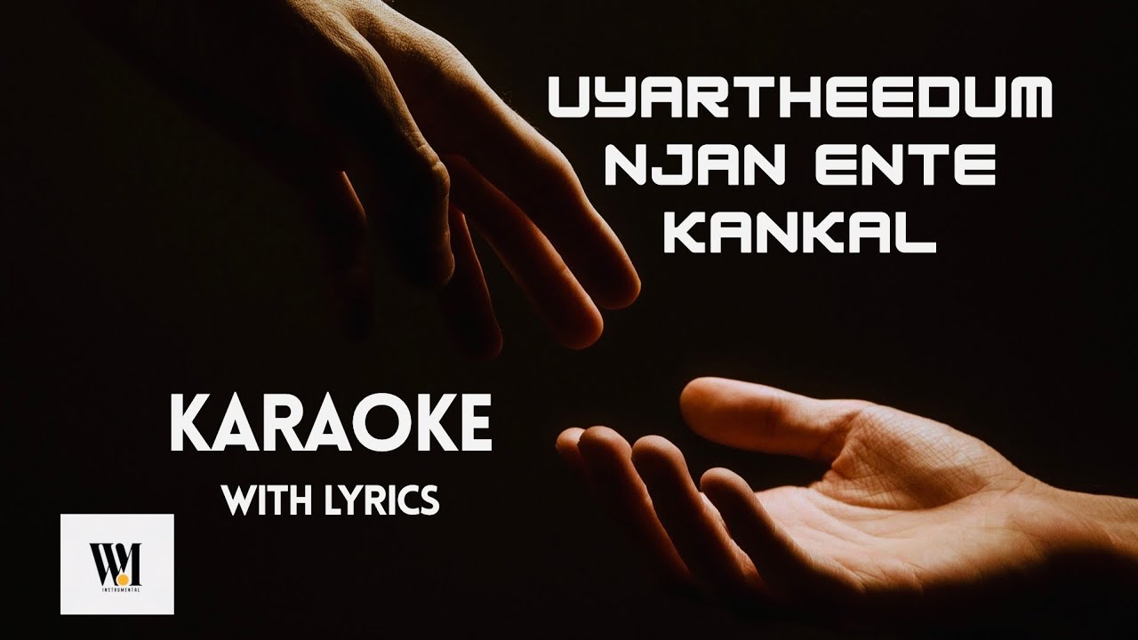 KARAOKE | Uyartheedum Njan Ente Kankal | Christian Instrumental | Praying | Meditation | Karaoke