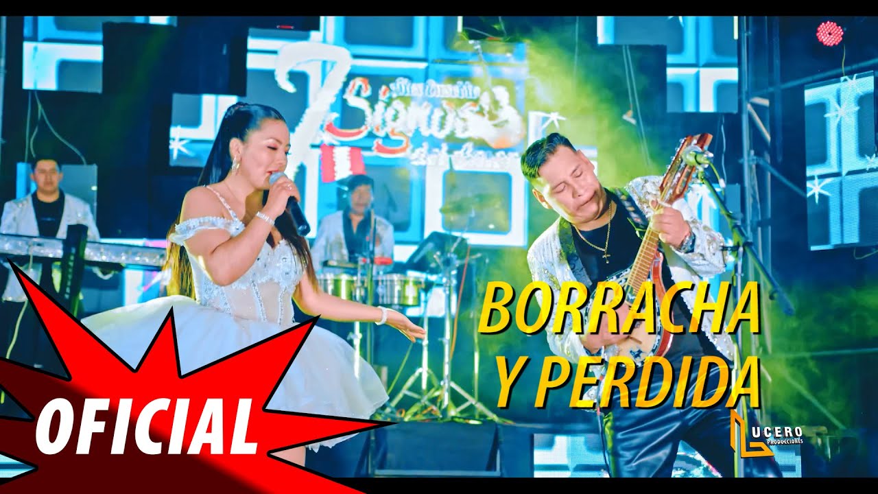 Borracha y Perdida - 7 SIGNOS del AMOR (EN VIVO)  / Lucero Producciones (Video Oficial 4k)
