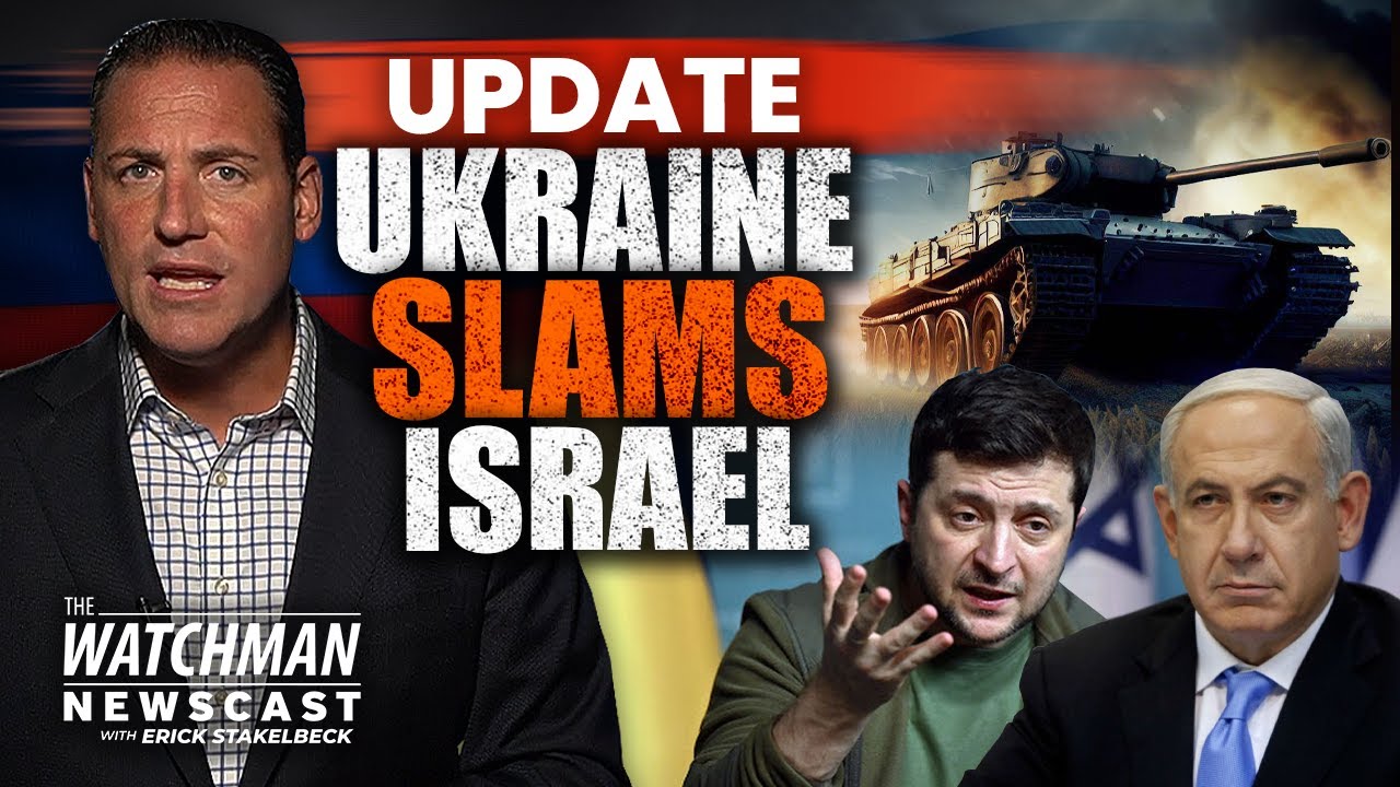 Ukraine ACCUSES Israel of &ldquo;Pro-Russia&rdquo; Position; Israel SLAMS Ukraine Ambassador | Watchman Newscast