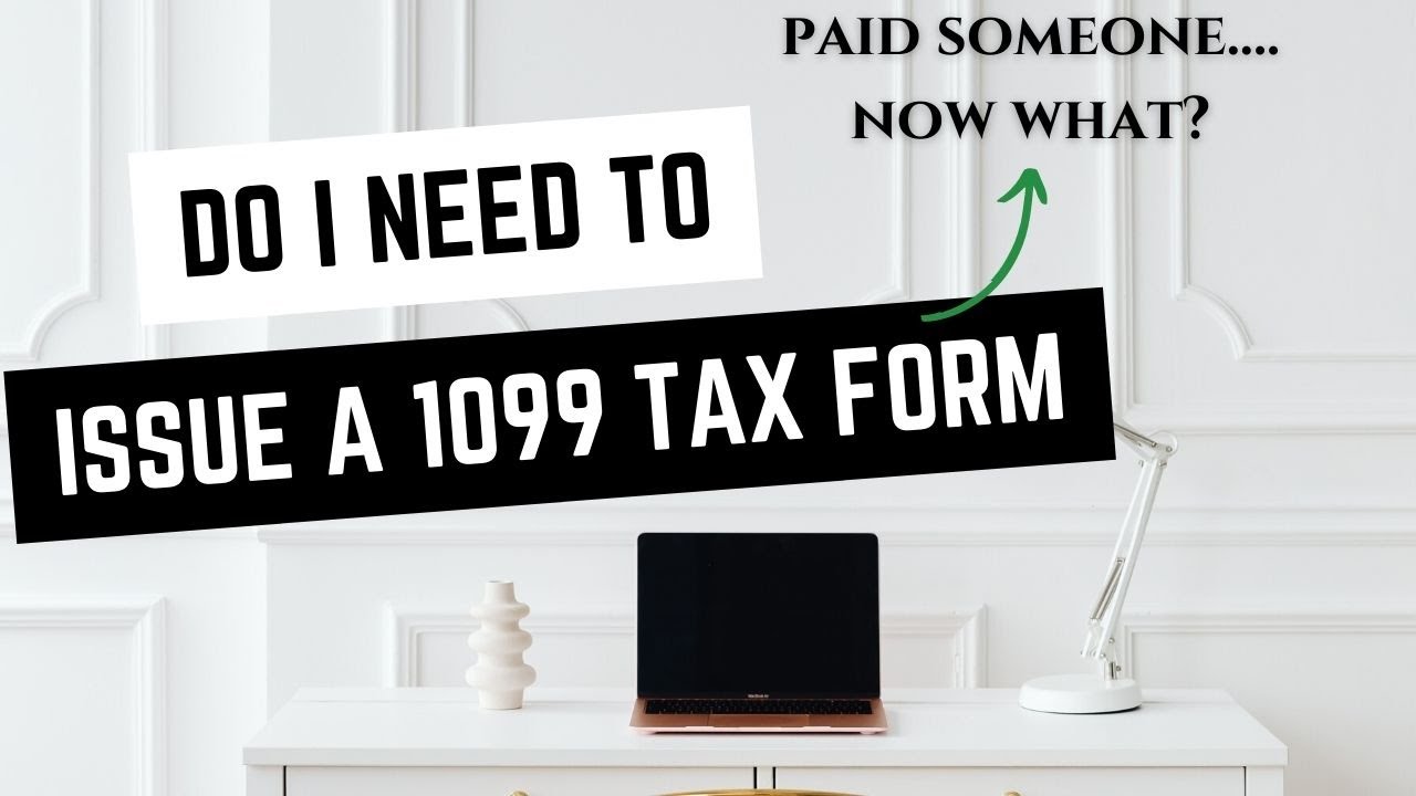 Do I Need To Send a 1099 Tax Form?