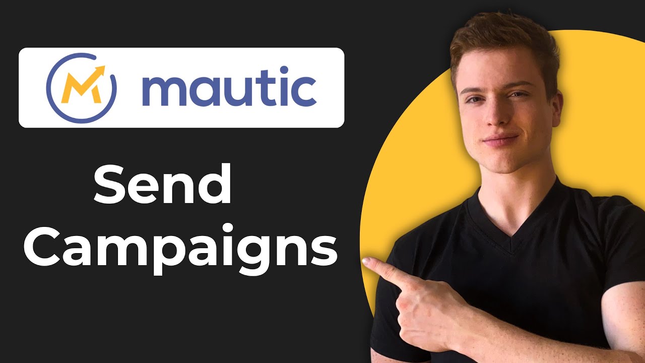How To Send Campaigns In Mautic (Working 2026)