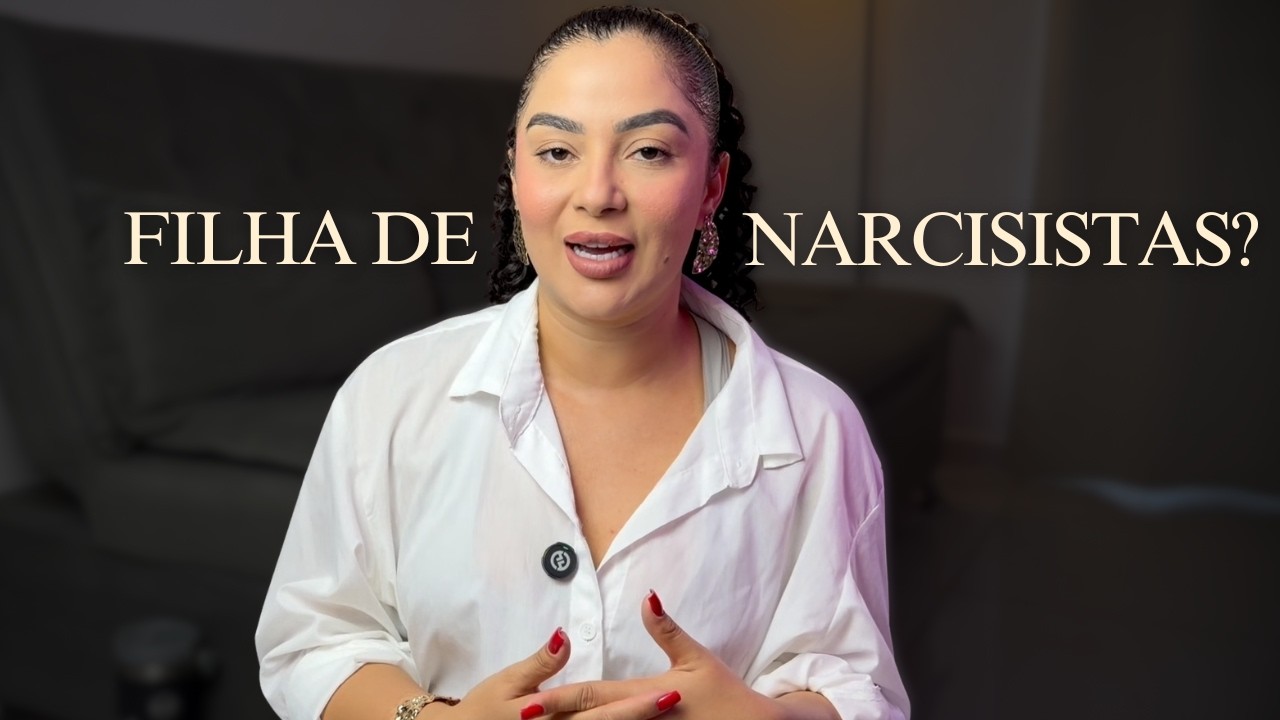 Como Pais narcisistas te deixam insegura sem você perceber