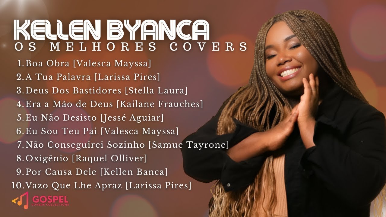 Kellen Byanca | Os Melhores Covers [Coletânea Vol. 1]