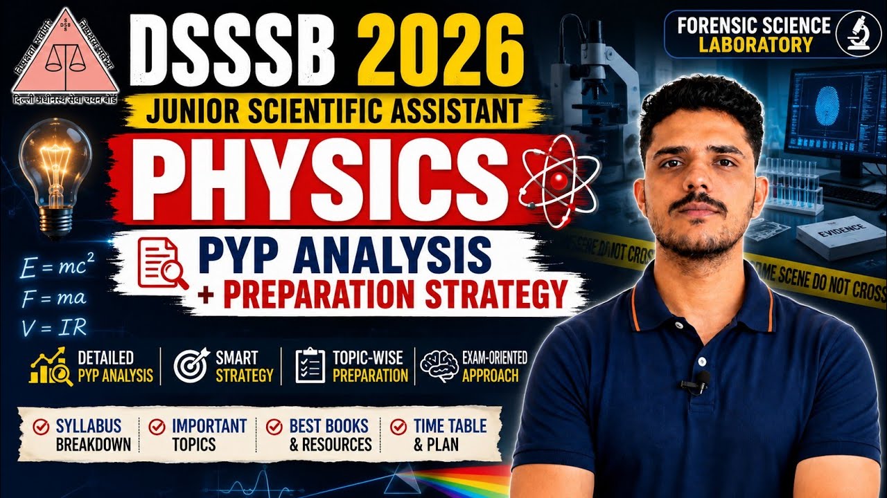 🚨 DSSSB Junior Scientific Assistant (Physics) 2026 | PYQ Analysis + Complete Preparation Strategy 🔥