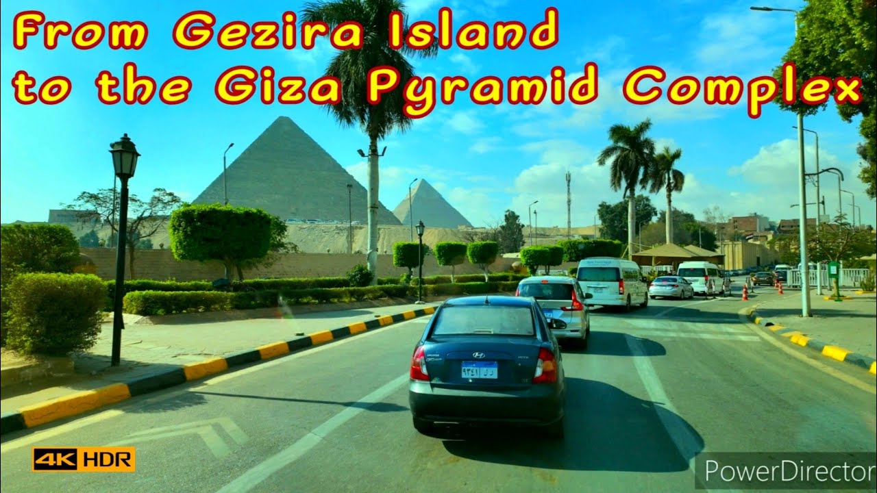 The Giza Pyramid Complex 🇪🇬 PART I • Driving from Gezira Island  - 4K ⁵⁰fps