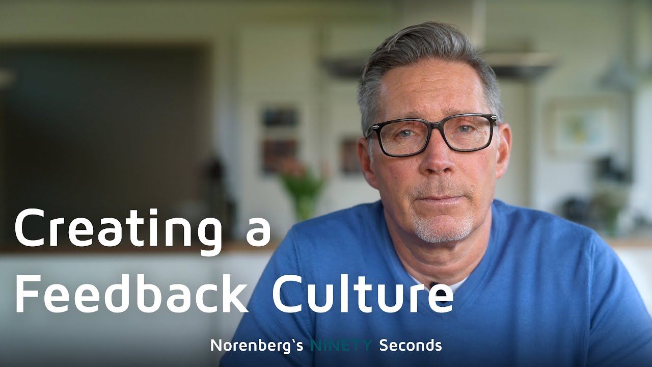 Creating a Feedback Culture | Norenberg's Ninety Seconds EP036
