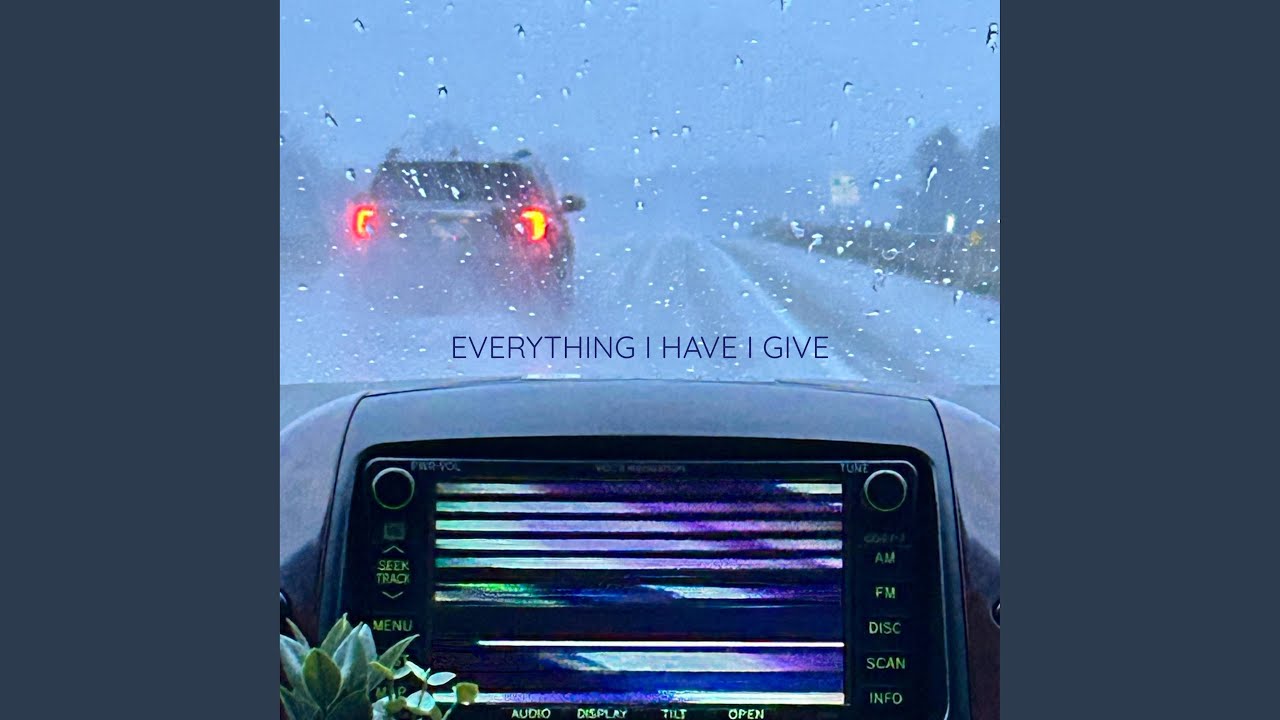 Everything I Have I Give