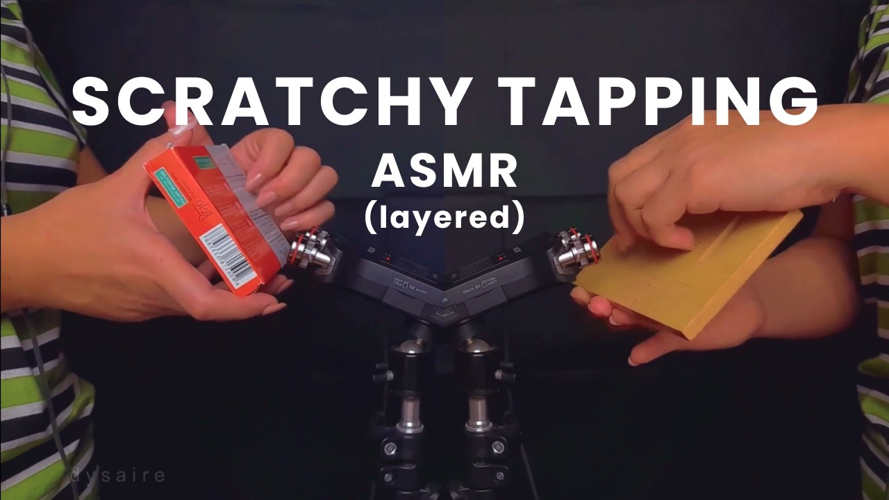 ASMR SCRATCHY TAPPING BUT LAYERED - NO TALKING