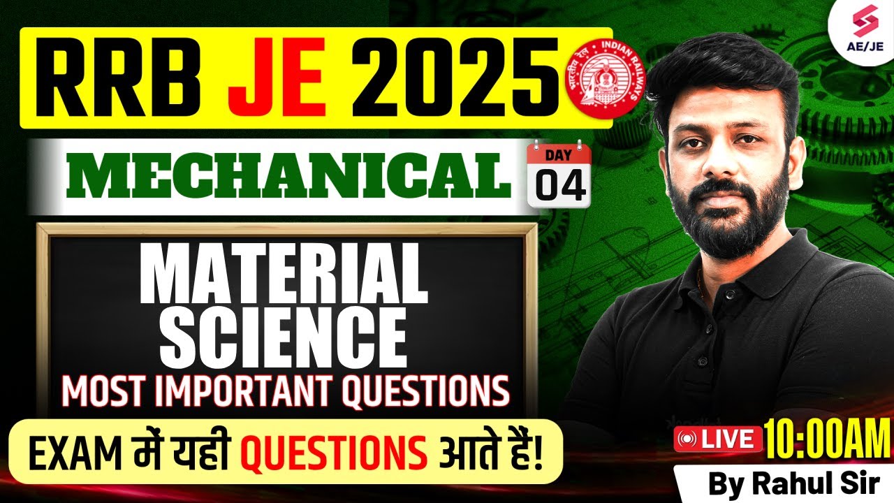 RRB JE 2025 | Material Science for RRB JE 2025 | RRB JE Mechanical Classes by Rahul Sir