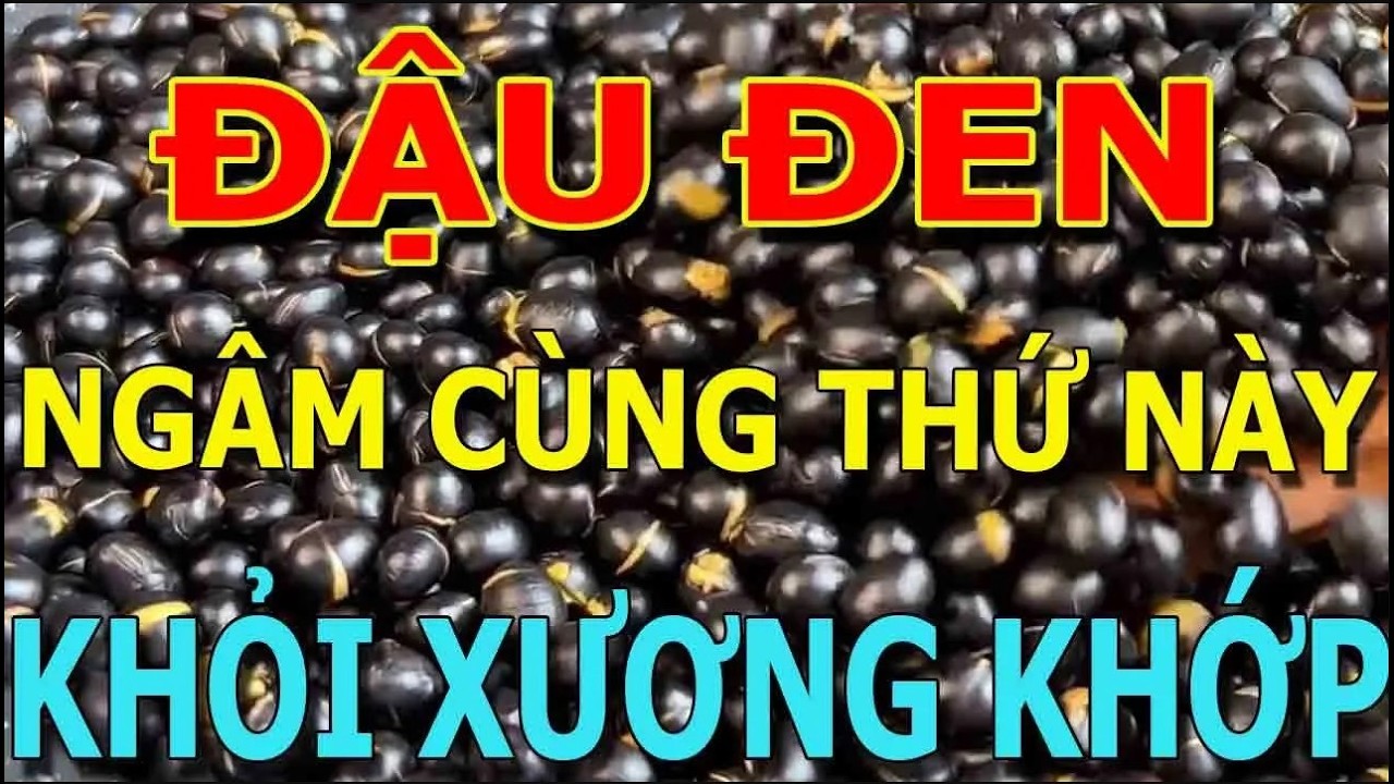 Đậu Đen Ngâm Kiểu Này – Nhiều Người Bất Ngờ Vì Xương Khớp Đỡ Hẳn