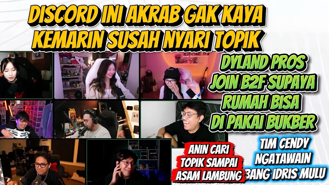 DEANKT PARTY INI AKRAB GAK KAYA KEMARIN DYLAND PROS JOIN B2F RUMAHNYA DIPAKAI BUKBER | DISCORD 