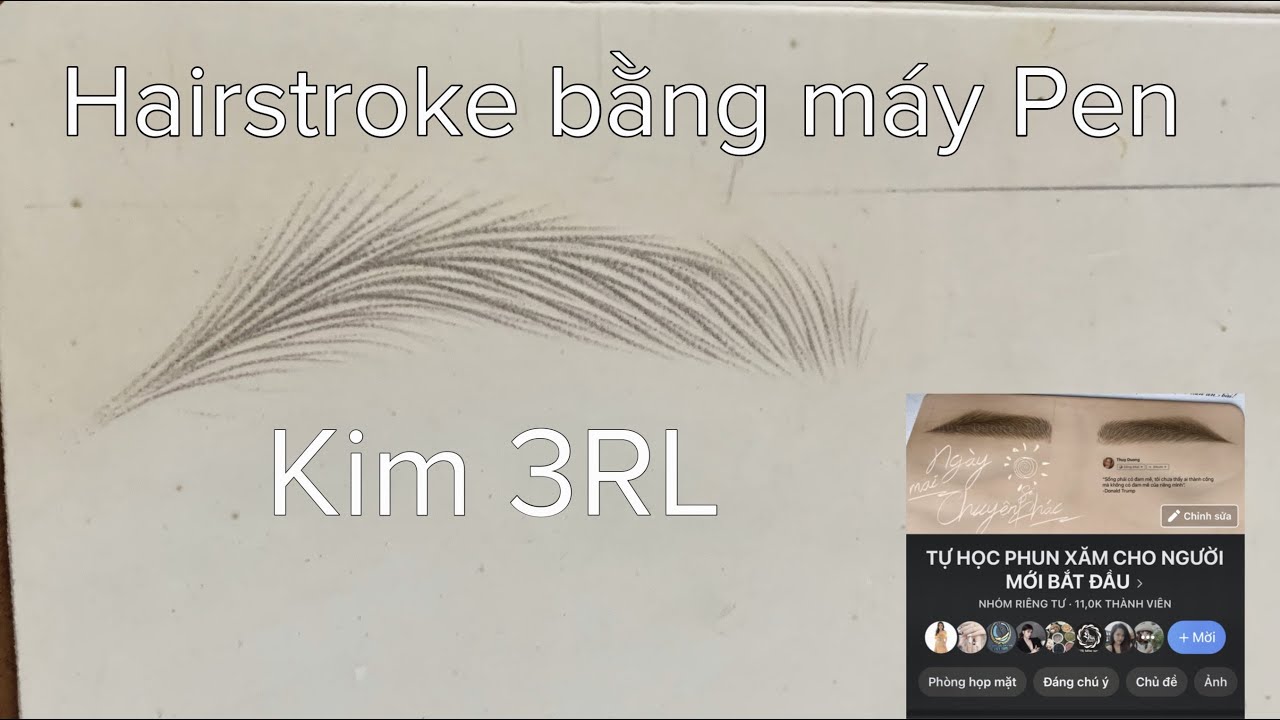 3RLPENSTROKES/ HƯỚNG DẪN CHI TIẾT CÁCH ĐI SỢI LÔNG MÀY HAIRSTROKES BẰNG MÁY PEN KIM 3RL