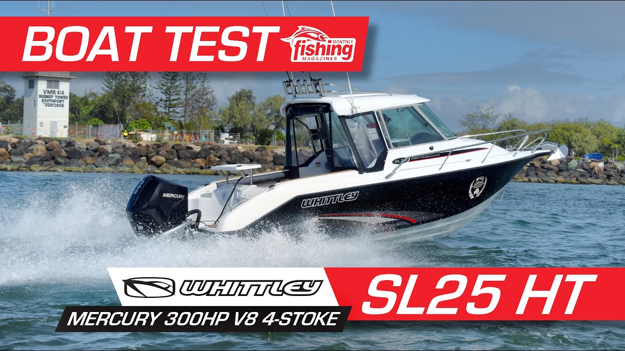 Tested | Whittley Sea Legend SL25 HT with 300HP Mercury V8 4-stroke